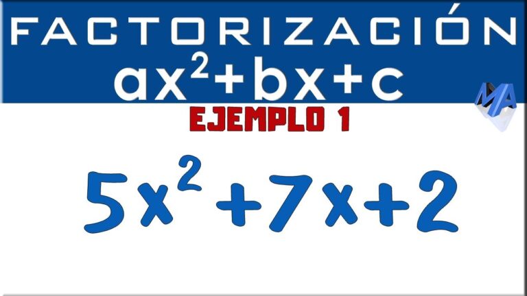 Método para factorizar una ecuación cuadrática de la forma ax2+bx+c